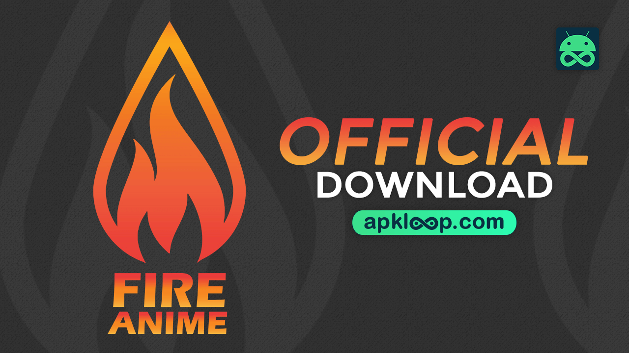 FireAnime APK 3.2.4 Download Latest (Official) 2022