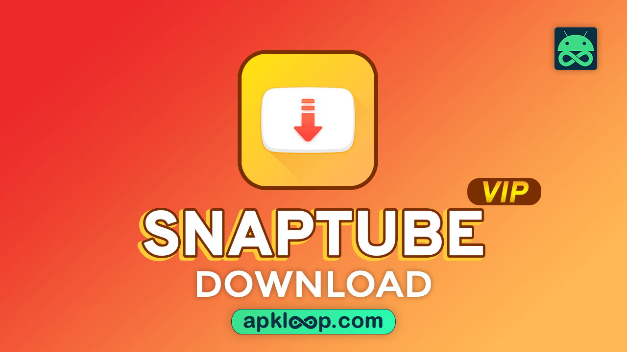 SnapTube VIP APK 5.19.1.5190801  Download (No Ads, Unlocked)